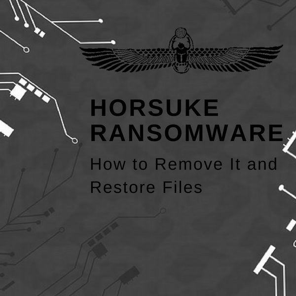 remove Horsuke ransomware restore .HORSE horsuke@nuke.africa files sensorstechforum