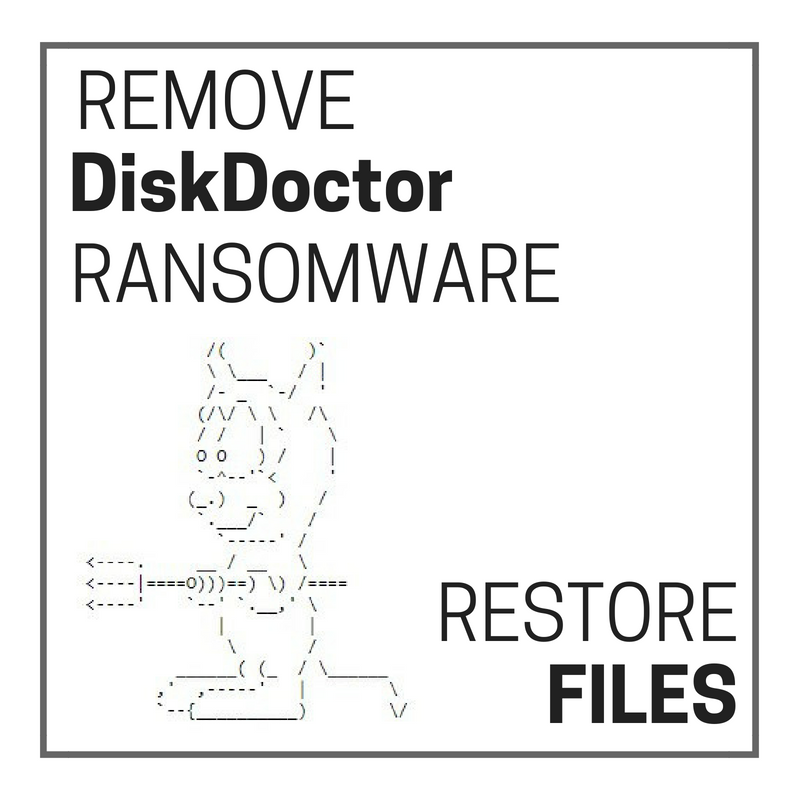 Remove DiskDoctor ransomware restore .DiskDoctor files sensorstechforum com