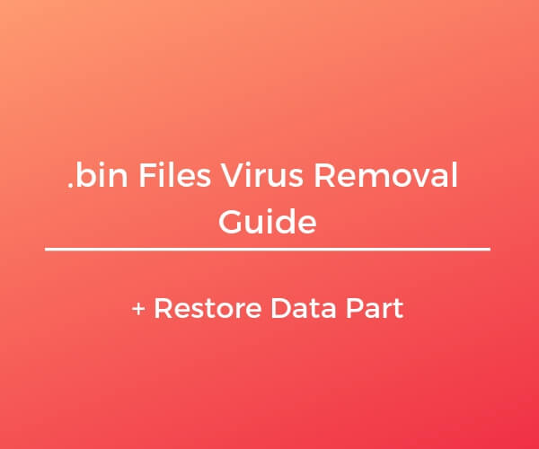 supprimer les virus de fichiers .bin restaurer le guide de données