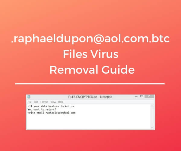remove raphaeldupon aol com btc files virus sensorstechforum guide