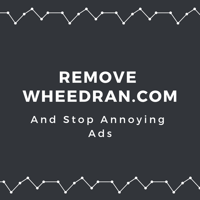 remove wheedran.com browser redirect sensorstechforum