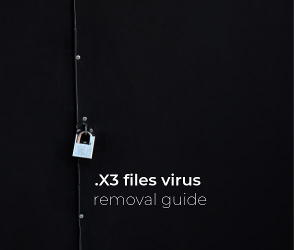 remove x3 files virus sensorstechforum guide