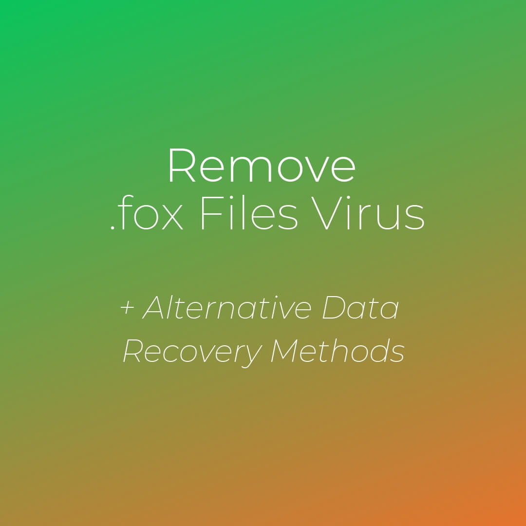 remove fox files virus restore files sensorstechforum guide