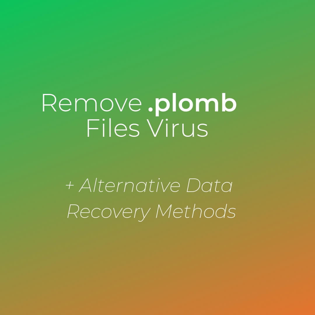 remove-plomb-files-virus-sensorstechforum-guide