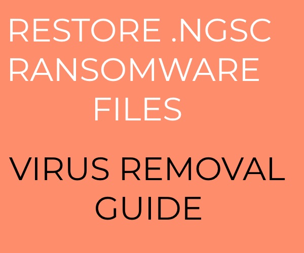 NGSC Ransomware virus remove
