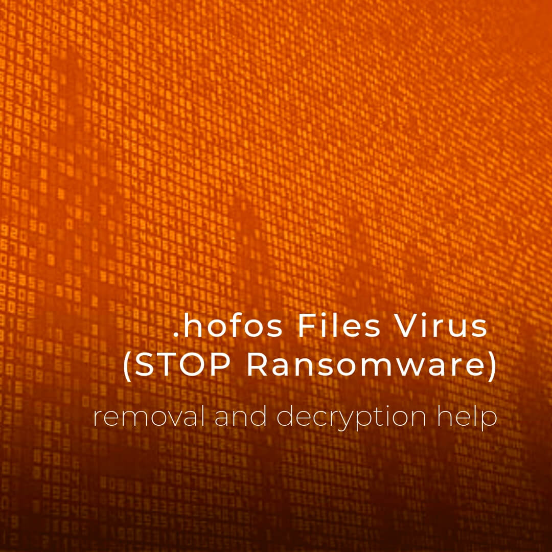 remove-hofos-files-virus-stop-ransomware-sensorstechforum-removal-guide