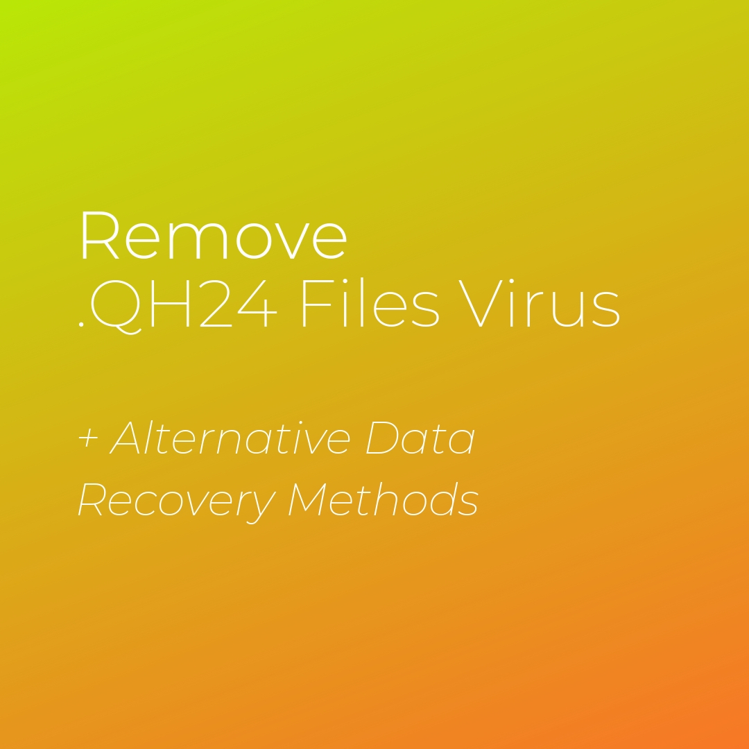 remove-qh24-files-virus-sensorstechforum-removal-guide