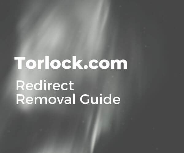 remove-torlock-com-redirect-sensorstechforum-guide