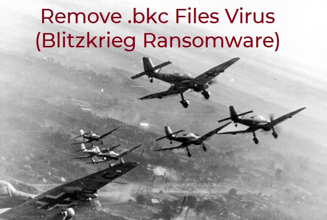 blitzkriegpc ransomware BKC filer virus remove