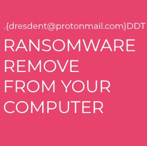.{dresdent@protonmail.com}DDT Ransomware virus remove