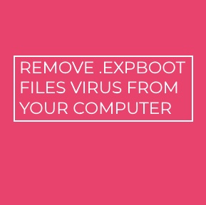 .ExpBoot Files Virus virus remove