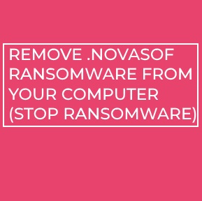 .novasof Files Virus virus remove