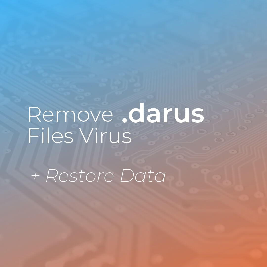 remove-darus-virus-restore-darus-file-sensorstechforum-ransomware-removal-guide