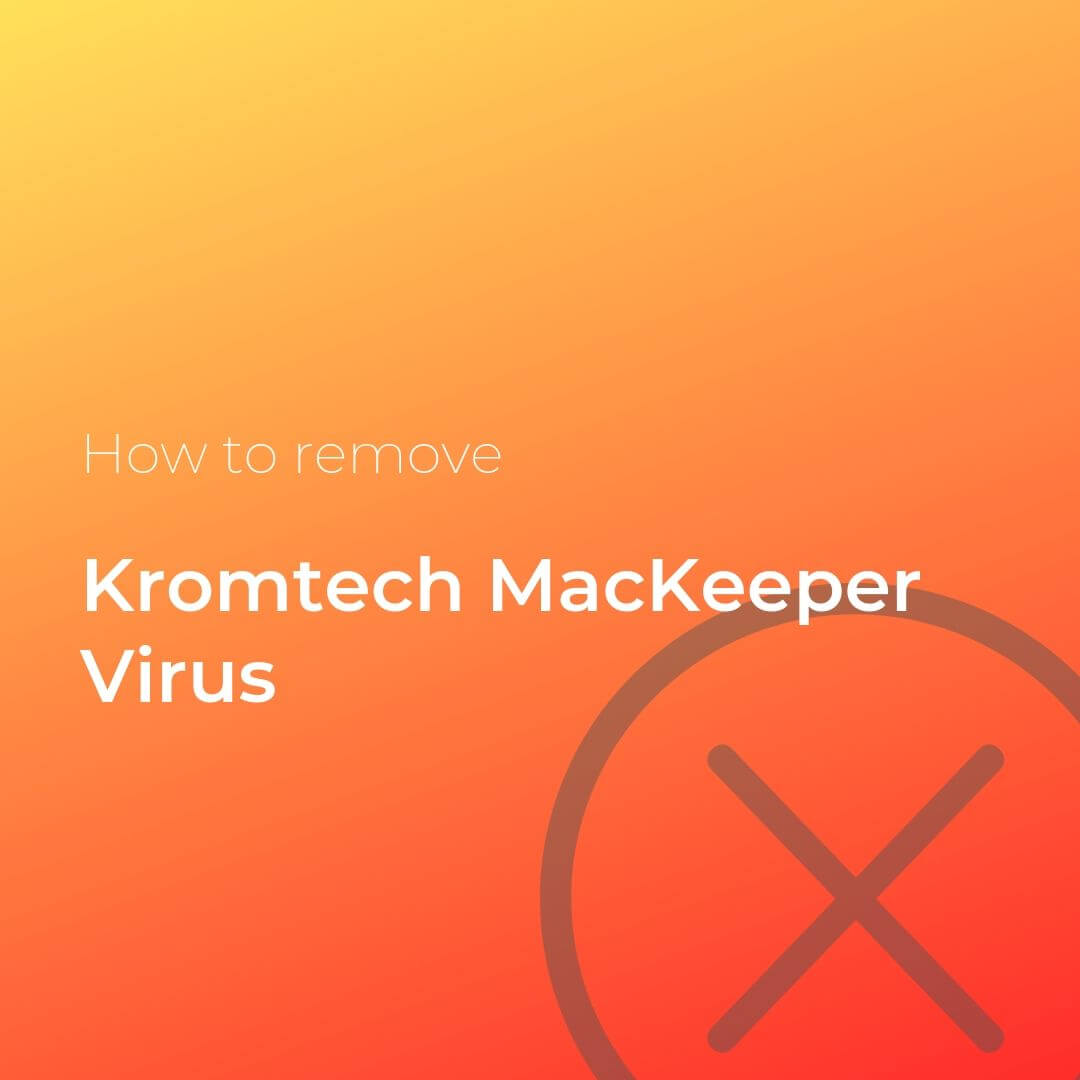 eliminar el efecto de kromtech-MacKeeper-virus-sensorstechforum