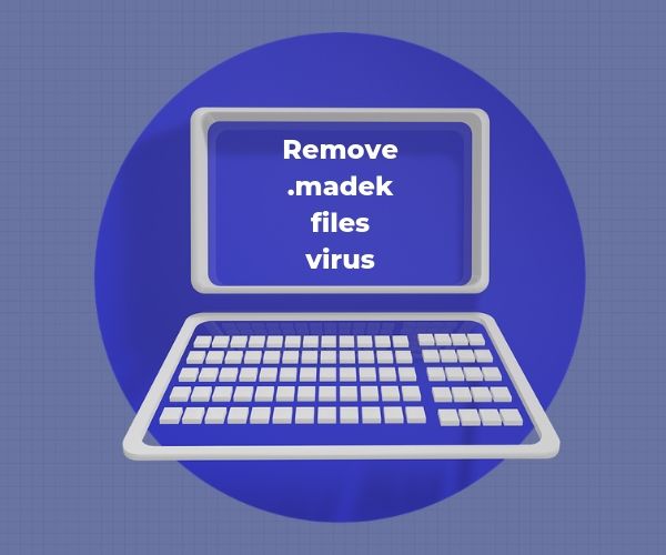 remove-madek-virus-ransomware-sensorstechforum
