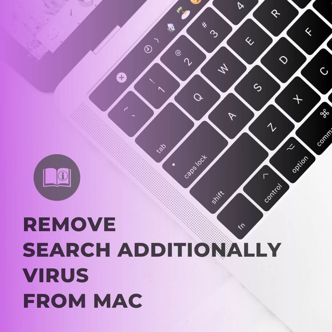 remove SearchAdditionally mac virus app from macos sensorstechforum