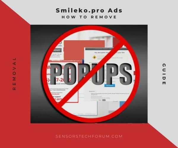 remove Smileko.pro pop-up ads sensorstechforum