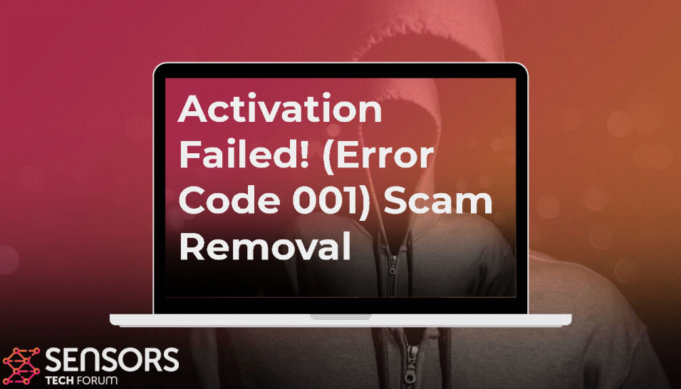 Activación fallida! (Código de error 001) Guía de eliminación (4 Pasos)