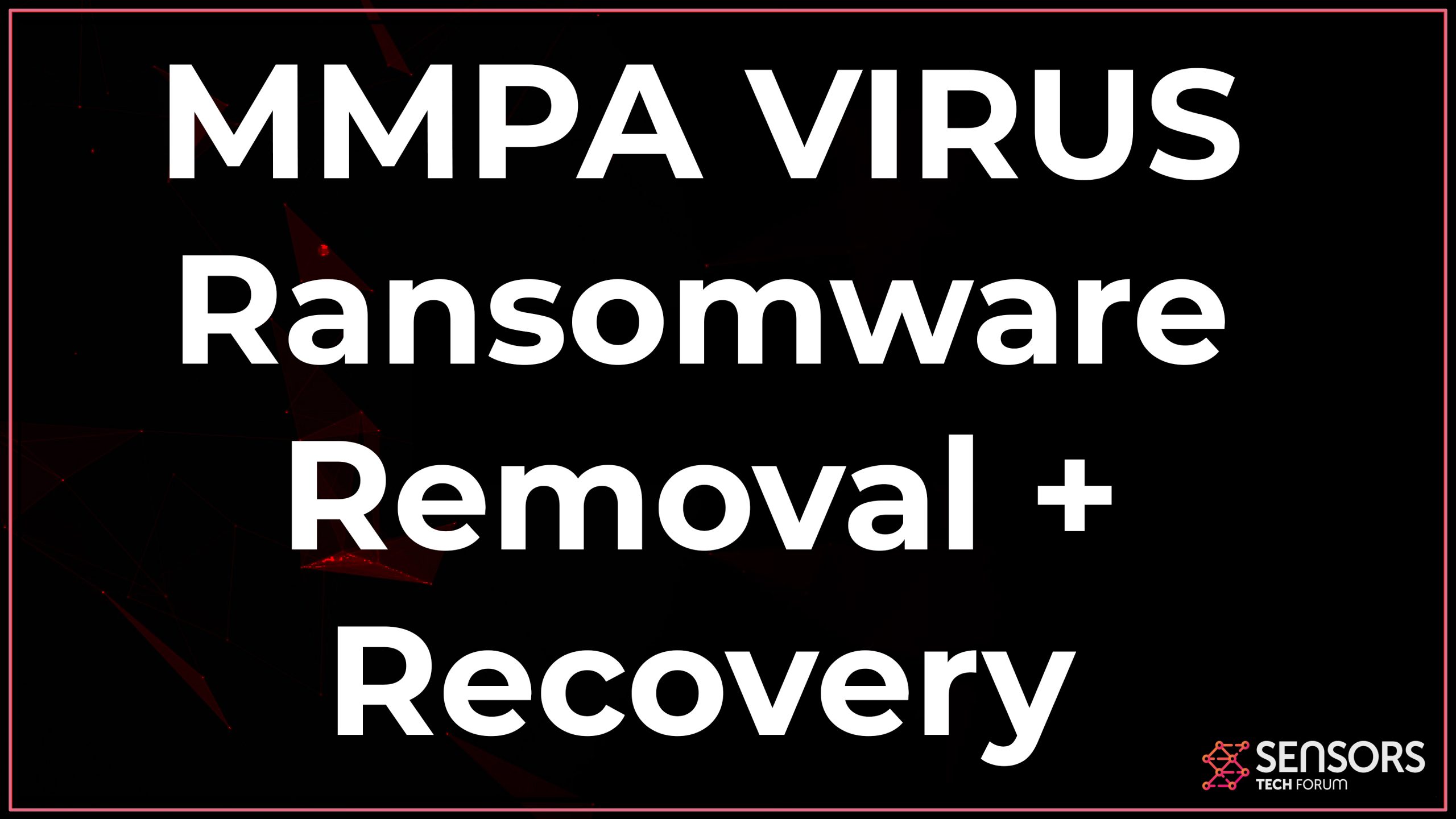 delete Mmpa ransomware infection restore files