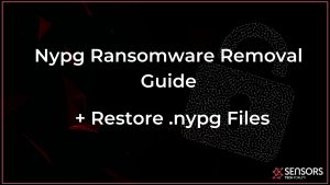 Entfernen Sie die vollständige Anleitung zum Nypg-Ransomware-Virus