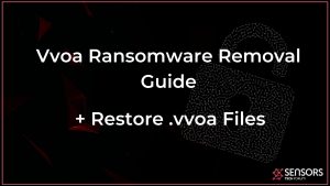 Vvoa virus files ransomware removal and recovery guide