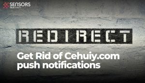 get rid of Cehuiy.com