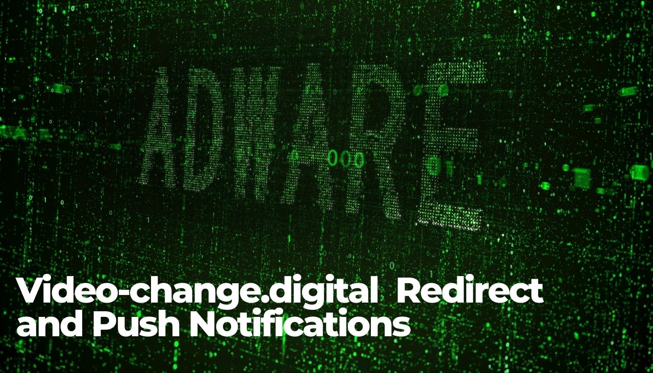 Remove Video-change.digital Redirect and Push Notifications