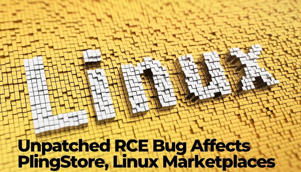 Unpatched RCE Bug Affects PlingStore, Linux Marketplaces-sensorstechforum