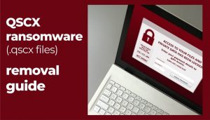 supprimer les fichiers de virus qscx qscx ransomware sensortechforum guide