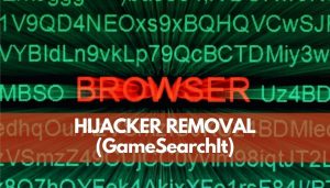 rimuovere il dirottatore GameSearchIt dal browser e dal PC