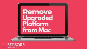 So entfernen Sie UpgradedPlatform Mac-Adware-Sensorentechforum-Anleitung