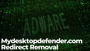Mydesktopdefender-com-Redirect Removal-Sensorestechforum