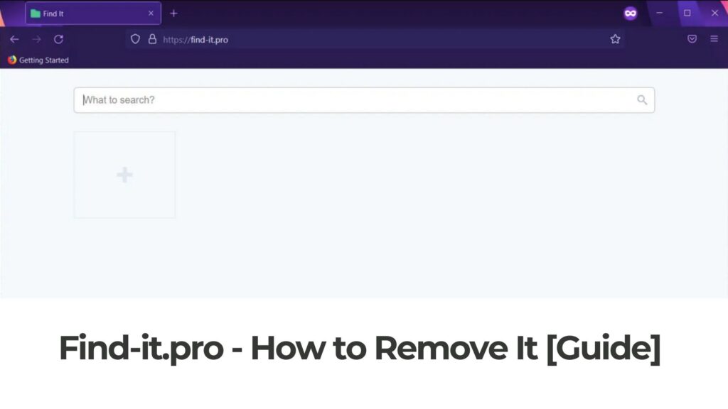 Entfernen Sie den Find-it.pro Redirect Hijacker von Ihrem Gerät und Browser
