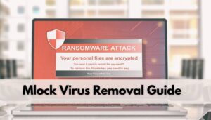 Guia de remoção de vírus Mlock-ransomware