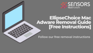 Guide de suppression des logiciels publicitaires EllipseChoice Mac [Instructions gratuites]-sensorstechforum