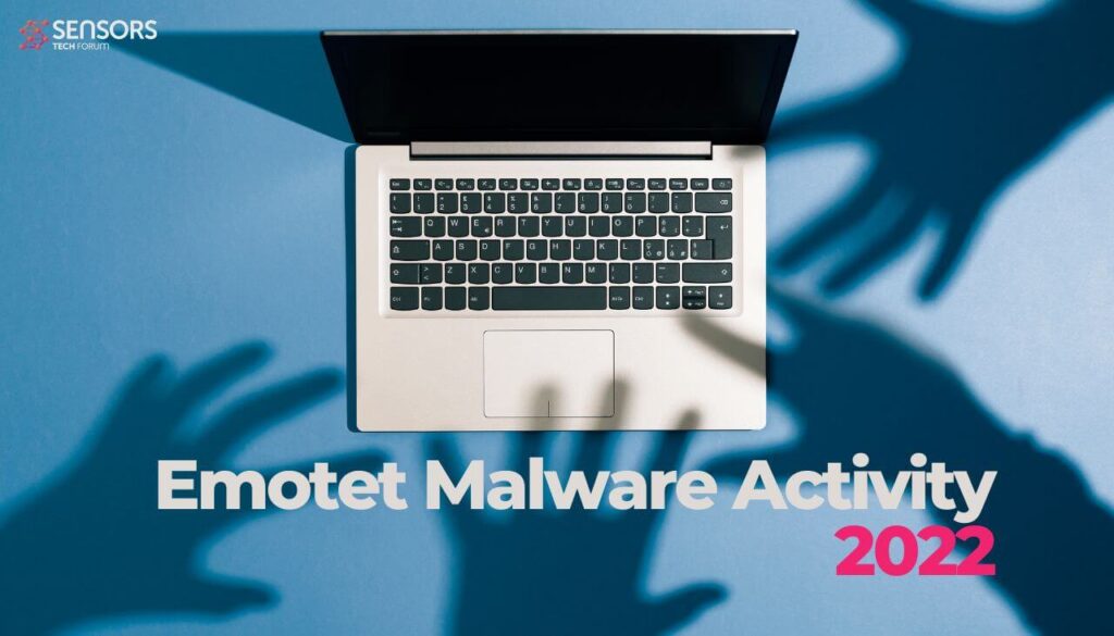 Actividad de software malicioso de Emotet 2022 - sensorstechforum