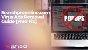 Searchproonline.com Virus Ads Removal Guide [Free Fix]-sensorstechforum-com