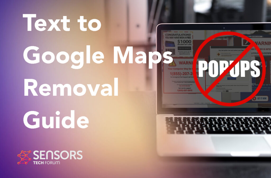 text to google maps removal guide