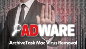 Suppression du virus ArchiveTask Mac