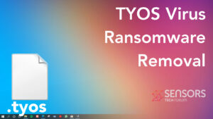 Virus TYOS [.Tyos Fichiers] Ransomware - Supprimer + Décrypter