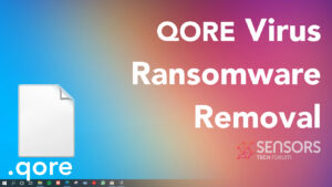 Eliminar QORE Virus Ransomware .qore Archivos + Descifrar la guía
