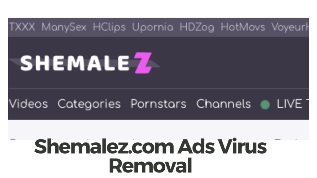 Shemalez.com - Is It Safe Virus Removal Guide