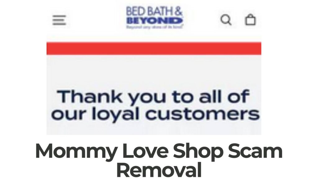 Guida alla rimozione del reindirizzamento di Mommy Love Shop Scam