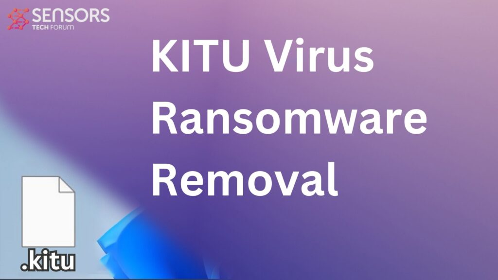 KITU Virus Ransomware .kitu Archivos Eliminar + desencriptar