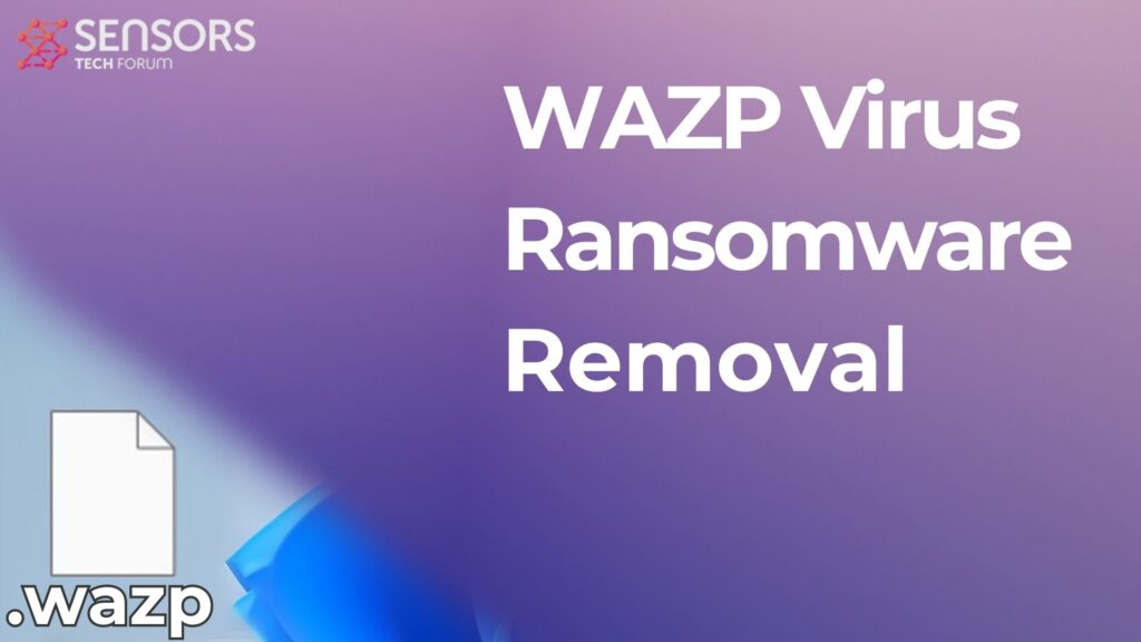 WAZP Virus Ransomware Supprimer les fichiers .wazp + Décrypter