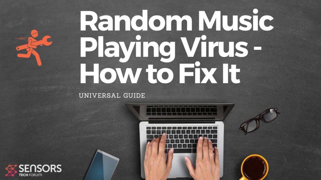 ランダムな音楽再生ウイルス - それを削除する方法