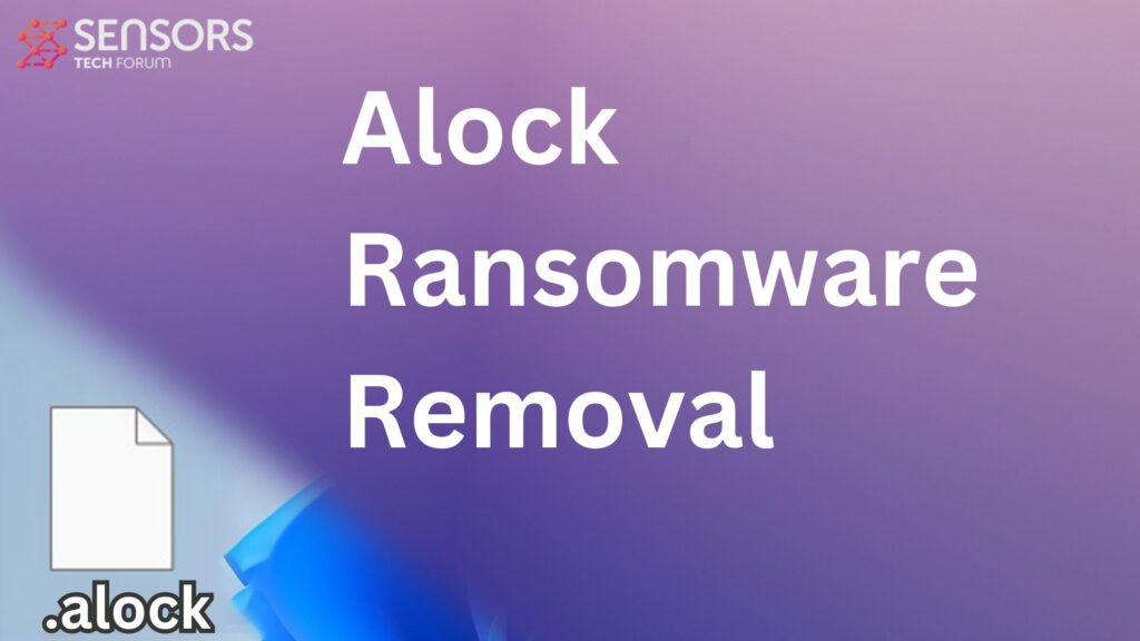 Alock-Virus [.alock-Dateien] Ransomware Removal + Recovery Guide
