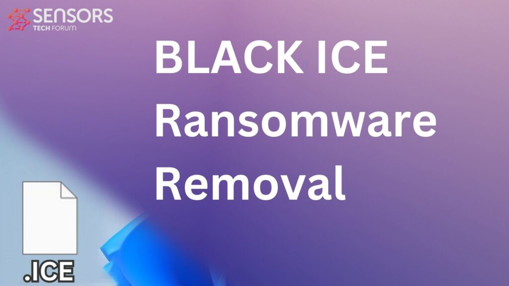 BLACK ICE ウイルス ランサムウェア [.ICE ファイル] 取り外しガイド