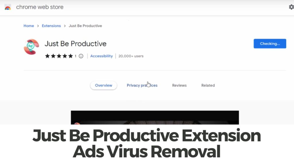 Just Be Productive Browser Ads Virus Removal