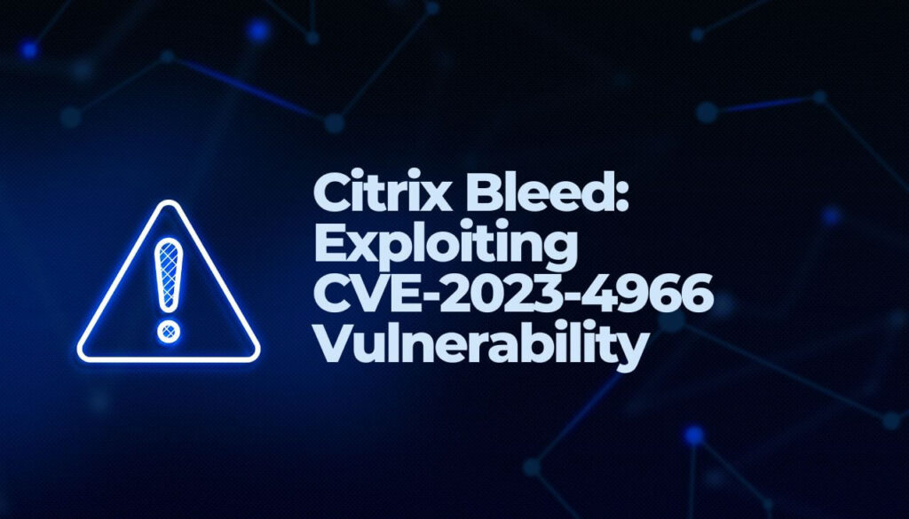 Citrix Bleed- Ausnutzung der Sicherheitslücke CVE-2023-4966